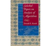 Selected Papers on Analysis of Algorithms by Donald E. Knuth Donald E. Knuth (Auteur)