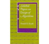 Selected Papers on Design of Algorithms, Center for the Study of Language and Information - Lecture Notes Donald Ervin Knuth (Auteur)