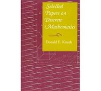 Selected Papers on Discrete Mathematics by Donald E. Knuth Donald E. Knuth (Auteur)