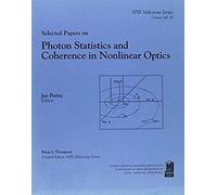 Selected Papers On Photon Statistics And Coherence In Nonlinear Optics