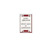 Selected Papers On Psychoanalysis