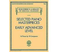 Selected Piano Masterpieces - Early Advanced Level ... Livre