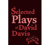 Selected Plays Of David Davis