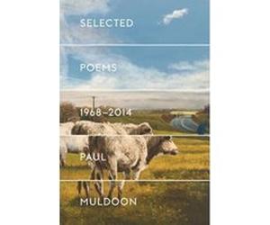 Selected Poems 1968-2014 | Paul Muldoon Paul MuldoonPaul Muldoon (Auteur)