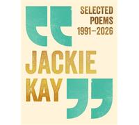 Selected Poems 1991-2026 - Jackie Kay - Picador - ebook (ePub) - Livre