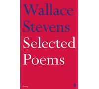 Selected Poems Stevens, Wallace (Auteur)
