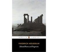 Selected Poems and Fragments, Penguin Classics Series Friedrich Holderlin, Jeremy Adler, Michael Hamburger (Auteur)