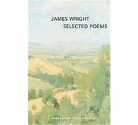Selected Poems Anne Wright, David Wright, Robert Bly (Auteur)