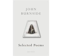 Selected Poems by John Burnside Paperback Book John Burnside (Auteur)