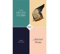 Selected Poems by John HeathStubbs Inconnu (Auteur)