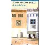 Selected Poems: Ford Madox Ford