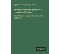Selected poems from premières et nouvelles méditations: Selected poems from premières et nouvelles méditations