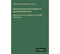 Selected poems from premières et nouvelles méditations: Selected poems from premières et nouvelles méditations