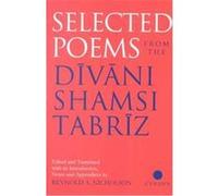 Selected Poems from the Divani Shamsi Tabriz