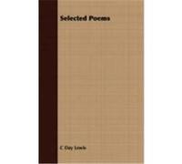 Selected Poems Lewis, C. Day (Auteur)