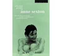 Anne Sexton, Diana Hume George, Diane Wood Middlebrook – Selected Poems of Anne Sexton