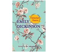 Selected Poems Of Emily Dickinson