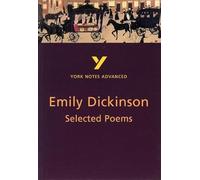 Selected Poems of Emily Dickinson (York Notes Advanced) English Literature Study Guide - for 2026, 2027 exams: York Notes Series