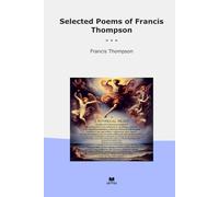 Selected Poems of Francis Thompson