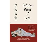 Selected Poems of Li Po (Warbler Classics Annotated Edition)