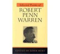 Selected Poems of Robert Penn Warren John Burt, Robert Penn Warren (Auteur)