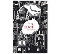 T. S. Eliot – Selected Poems