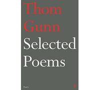 Selected Poems of Thom Gunn