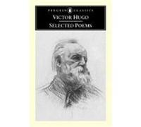 Selected Poems, Penguin Classics Series Brooks Haxton, Victor Hugo (Auteur)