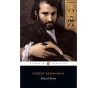 Selected Poems, Penguin Classics Series Robert Browning (Auteur)