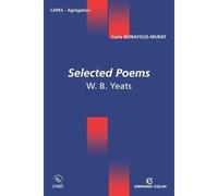 Selected Poems - W. B. Yeats - Carle Bonafous-Murat - Armand Colin - broché - Scolaire / Universitaire