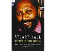 Selected Political Writings: The Great Moving Right Show and Other Essays - [Version Originale] Inconnu (Auteur)