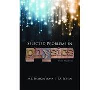 Selected Problems In Physics With Answers M P Shaskol,skaya (Auteur)