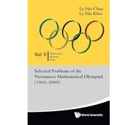 Selected Problems Of The Vietnamese Mathematical Olympiad (1962-2009)