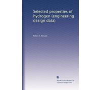 Selected properties of hydrogen (engineering design data)