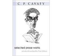 Selected Prose Works, Writers on Writing C.P. Cavafy (Auteur)