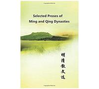 Selected Proses Of Ming And Qing Dynasties