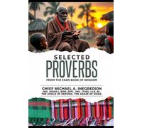 SELECTED PROVERBS: From The Esan Book of Wisdom