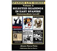 Selected Readings In Easy Spanish (Spanish Lite Series)