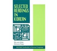 Selected Readings in Korean, Klear Textbooks in a Foreign Language Heisoon Yang, Ho-Min Sohn, Hye-sun Yang (Auteur)