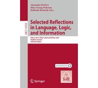 Selected Reflections In Language, Logic, And Information