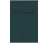 Selected Scientific Papers Of E.U. Condon
