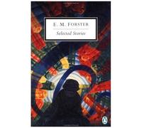 David Leavitt, E. M. Forster, Mark Mitchell – Selected Stories, Penguin Twentieth-Century Classics