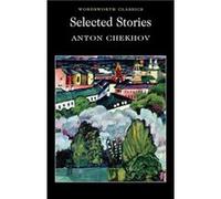 Selected Stories by Anton Chekhov Anton Chekhov (Auteur)