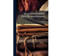 Selected Stories / Guy De Maupassant