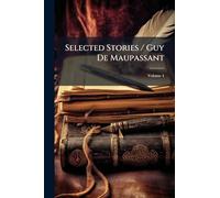 Selected Stories / Guy De Maupassant