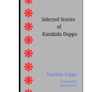 Selected Stories of Kunikida Doppo: Five Stories