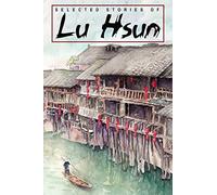 Selected Stories of Lu Hsun