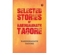 Selected Stories of Rabindranath Tagore