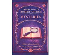 Selected Stories of Robert Arthur: Mysteries