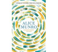 Selected Stories Volume Two: 1995-2009: Winner of the Nobel Prize in Literature